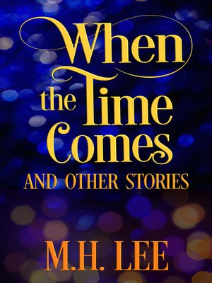 cover image of When the Time Comes and Other Stories